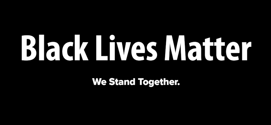 Black Lives Matter. We stand together. 
