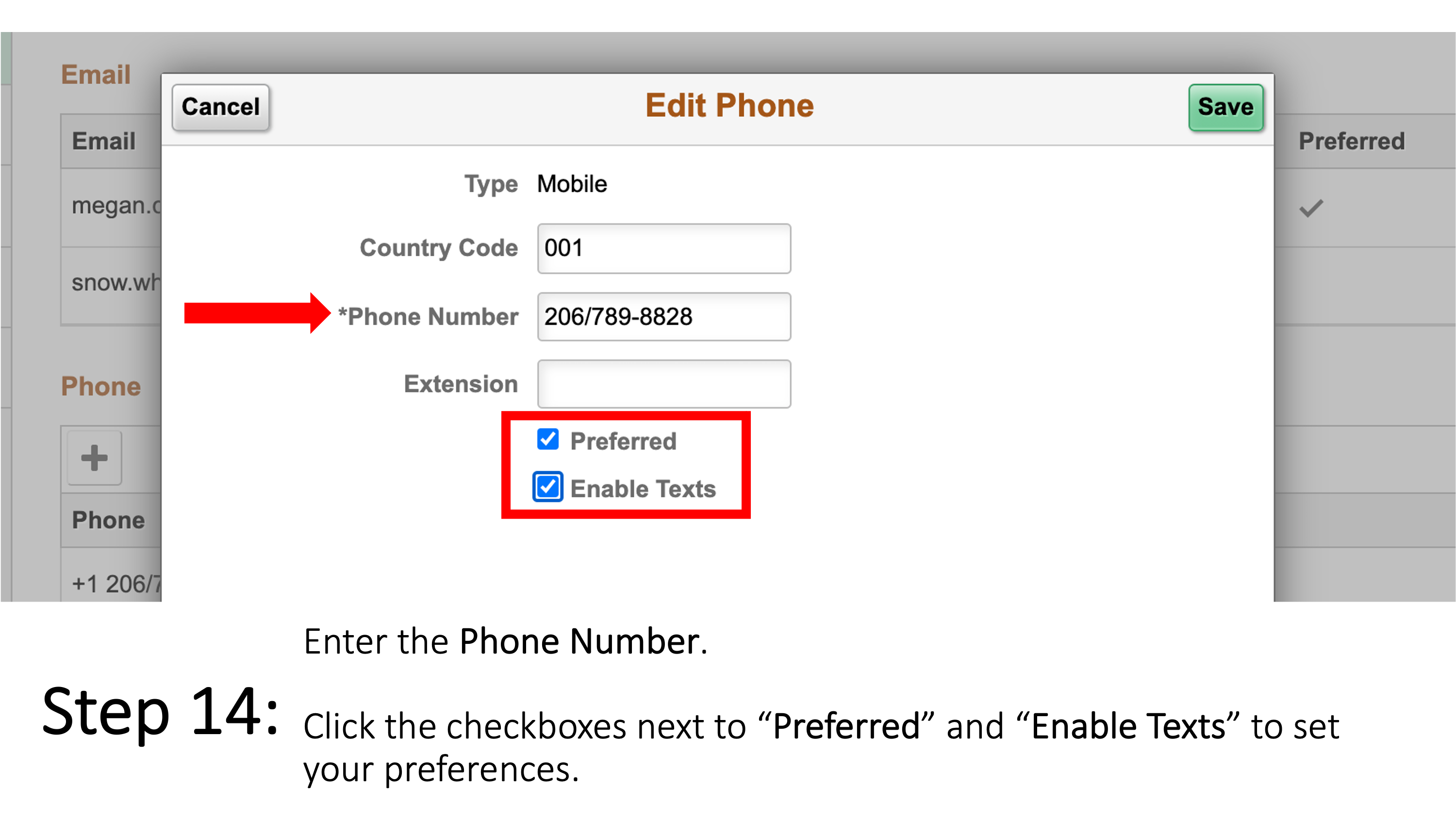 Enter the Phone Number. Click the checkboxes next to “Preferred” and “Enable Texts” to set your preferences.