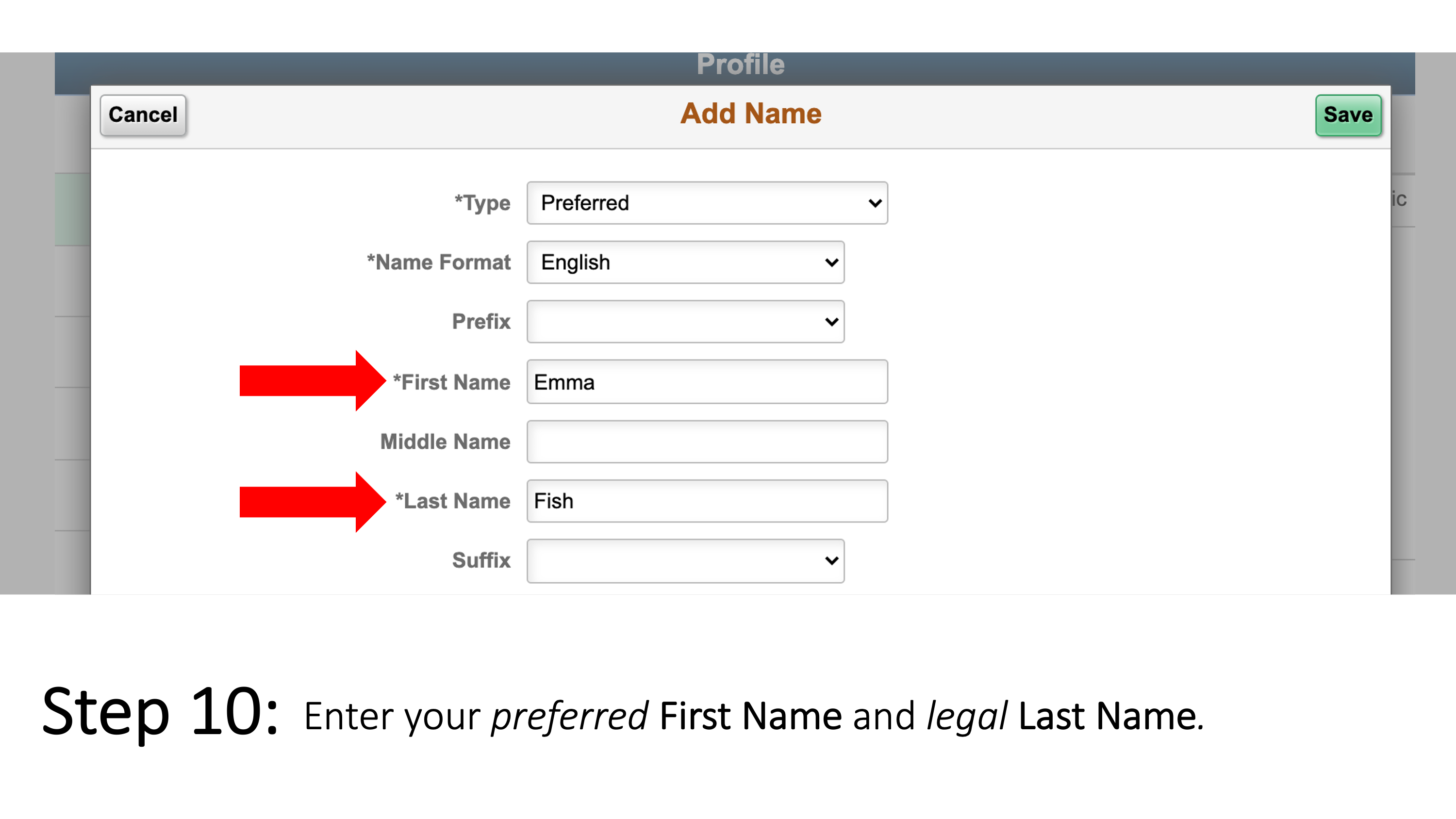Enter your preferred First Name and legal Last Name.