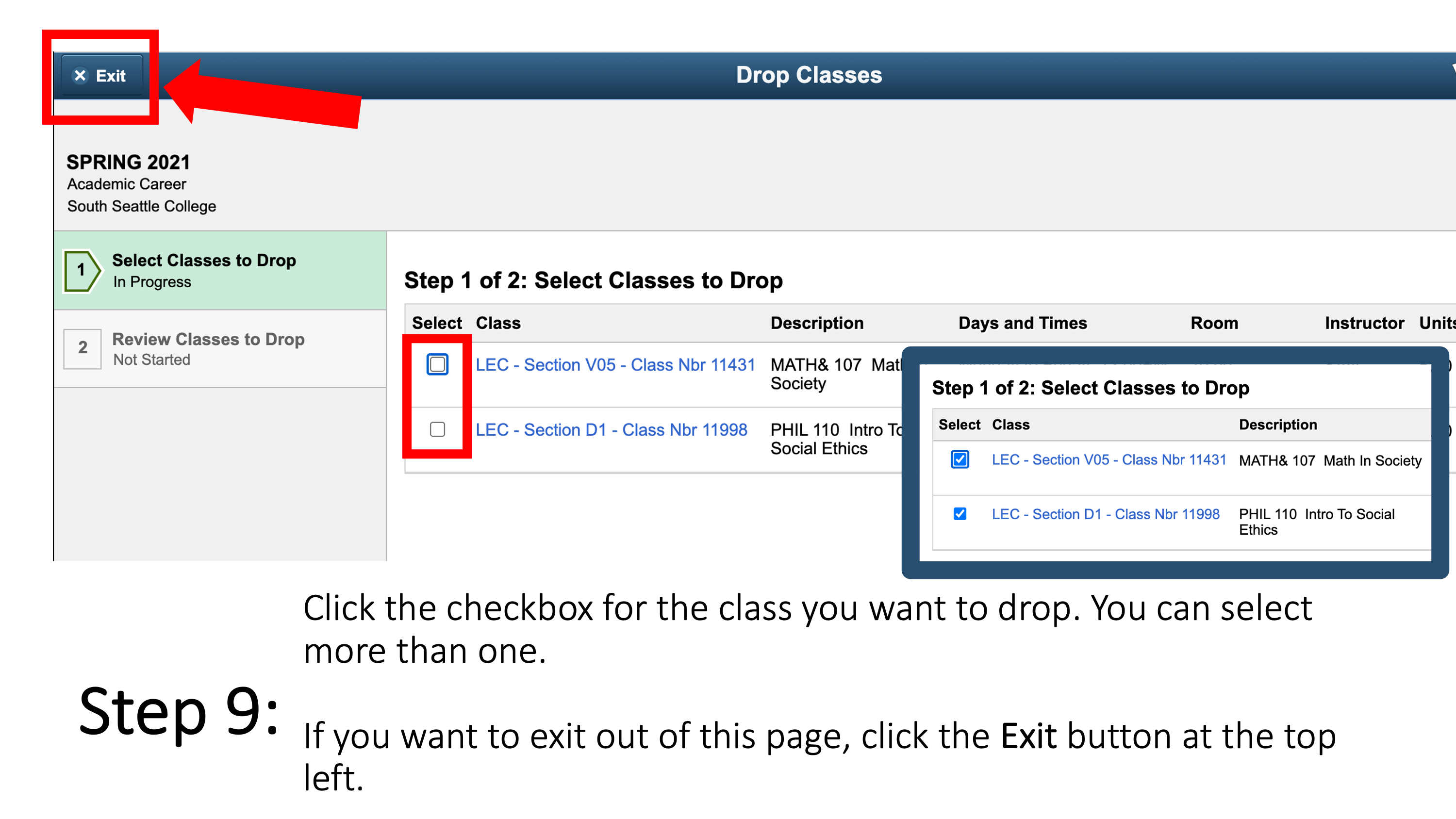 Click the checkbox for the class you want to drop. You can select more than one. If you want to exit out of this page, click the Exit button at the top left.