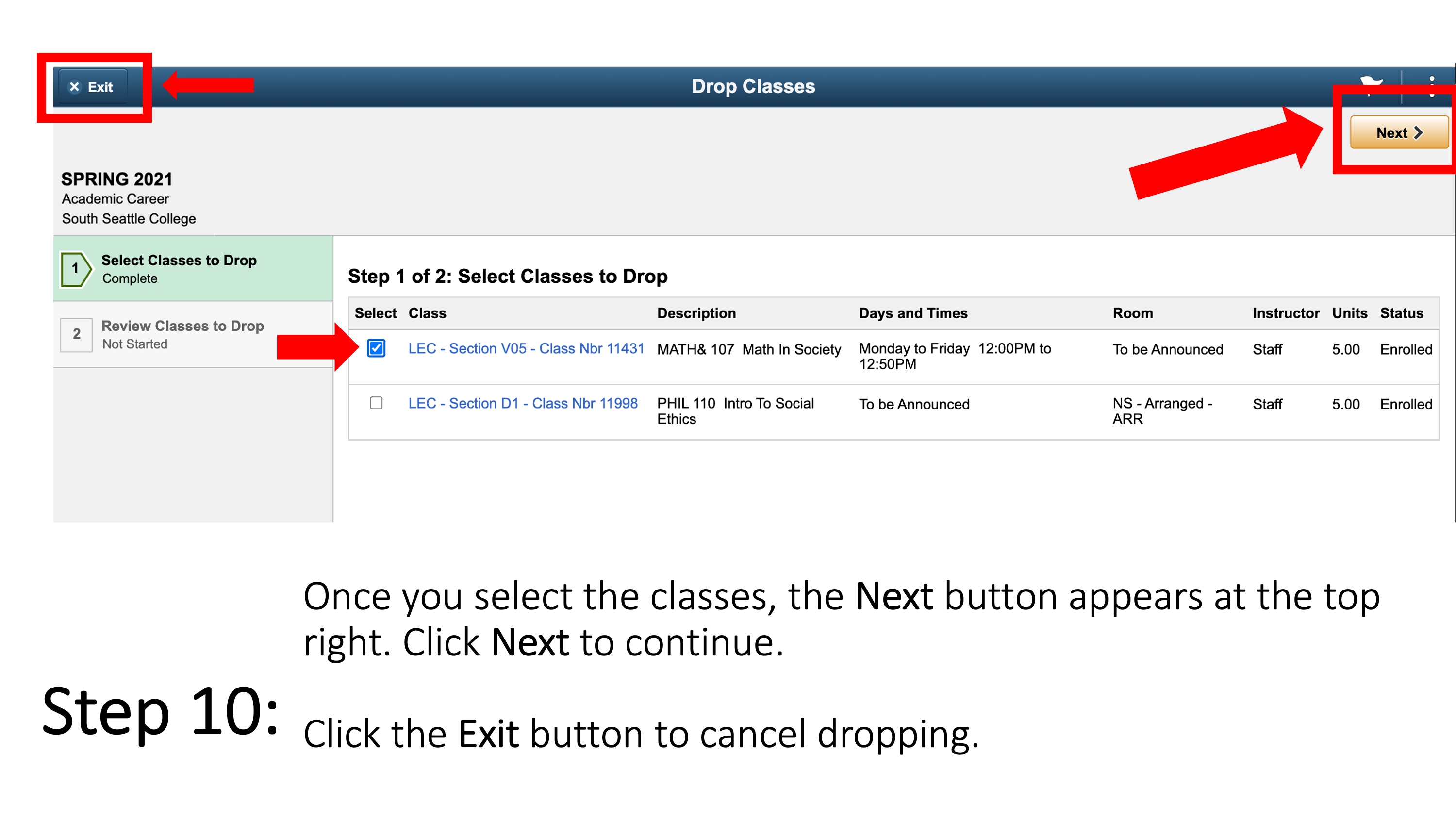 Once you select the classes, the Next button appears at the top right. Click Next to continue. Click the Exit button to cancel dropping.