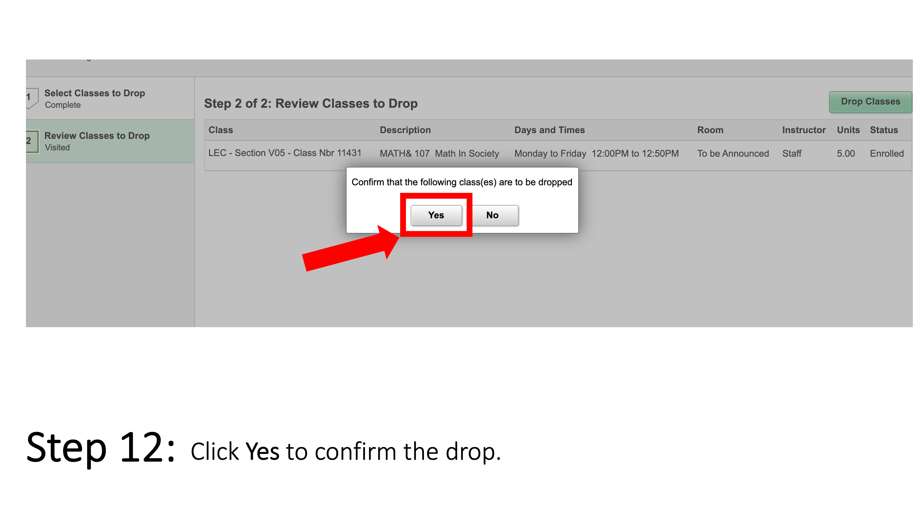 Click Yes to confirm the drop.