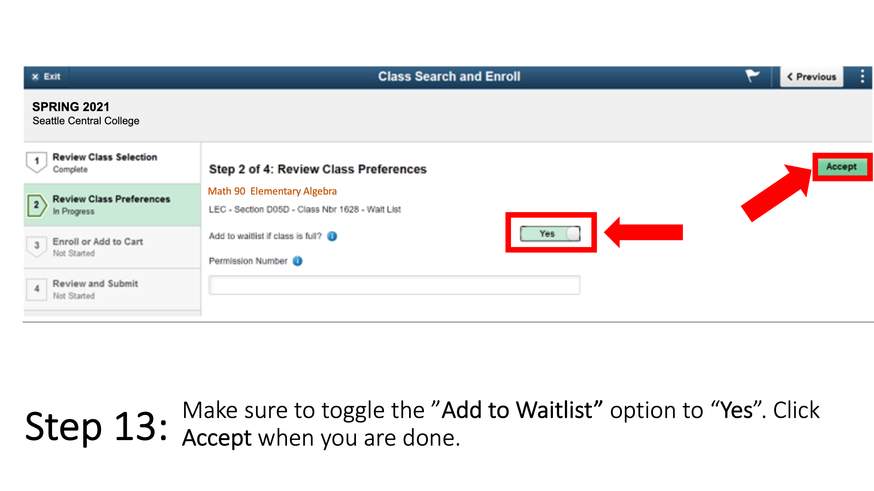 Make sure to toggle the ”Add to Waitlist” option to “Yes”. Click Accept when you are done.