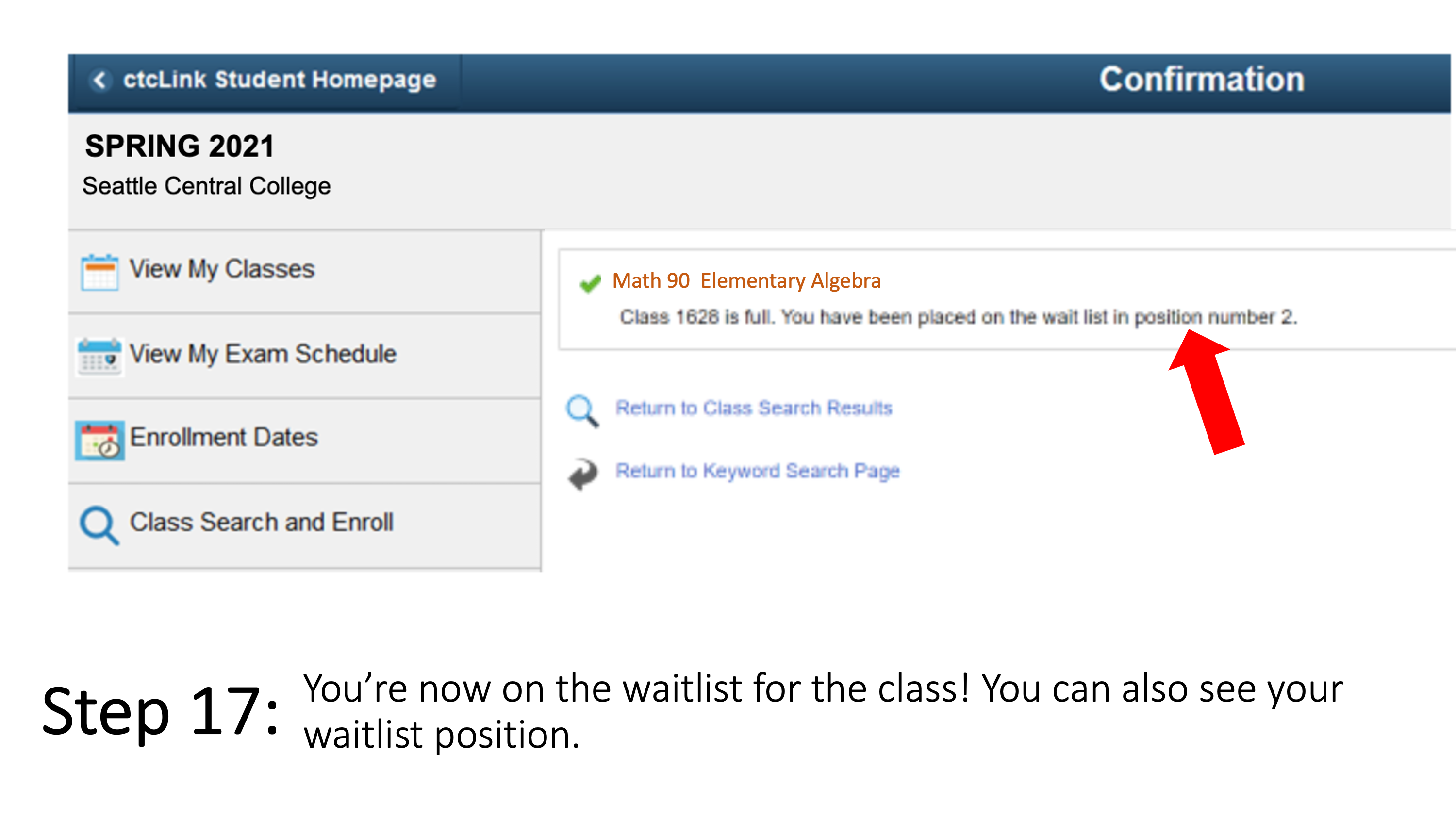 You’re now on the waitlist for the class! You can also see your waitlist position.