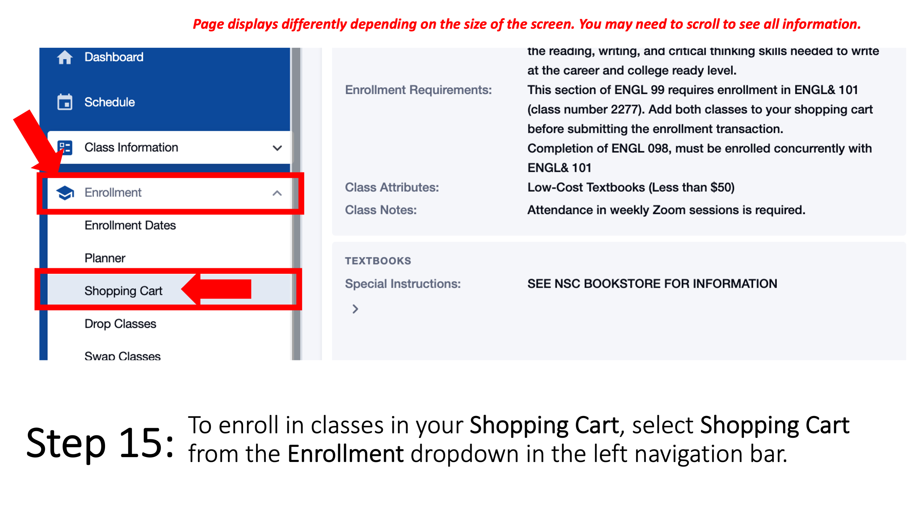 Step 15: To enroll in classes in your Shopping Cart, select Shopping Cart from the Enrollment dropdown in the left navigation bar. Page displays differently depending on the size of the screen. You may need to scroll to see all information.