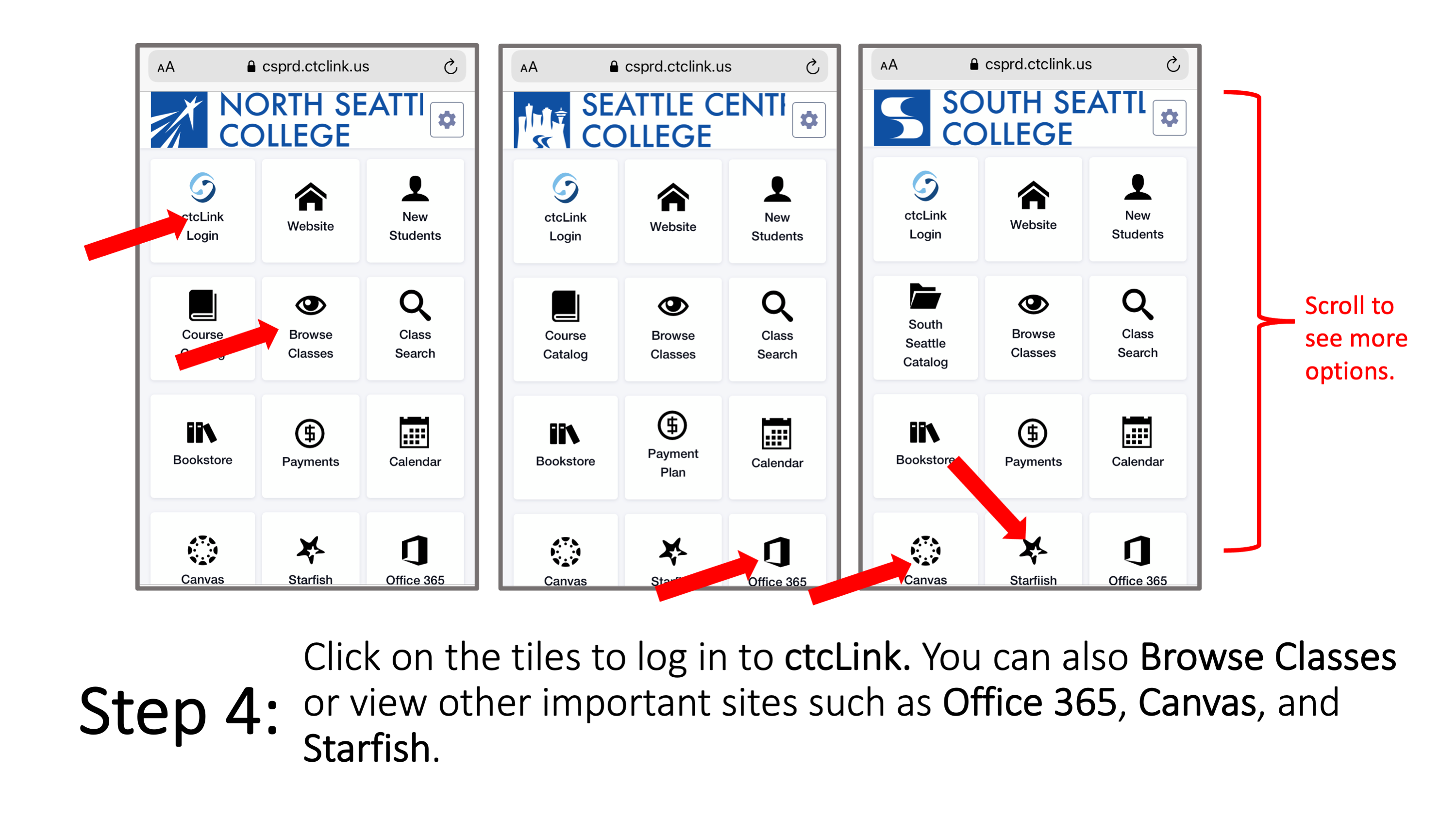 Step 4: Click on the tiles to log in to ctcLink. You can also Browse Classes or view other important sites such as Office 365, Canvas, and Starfish. 