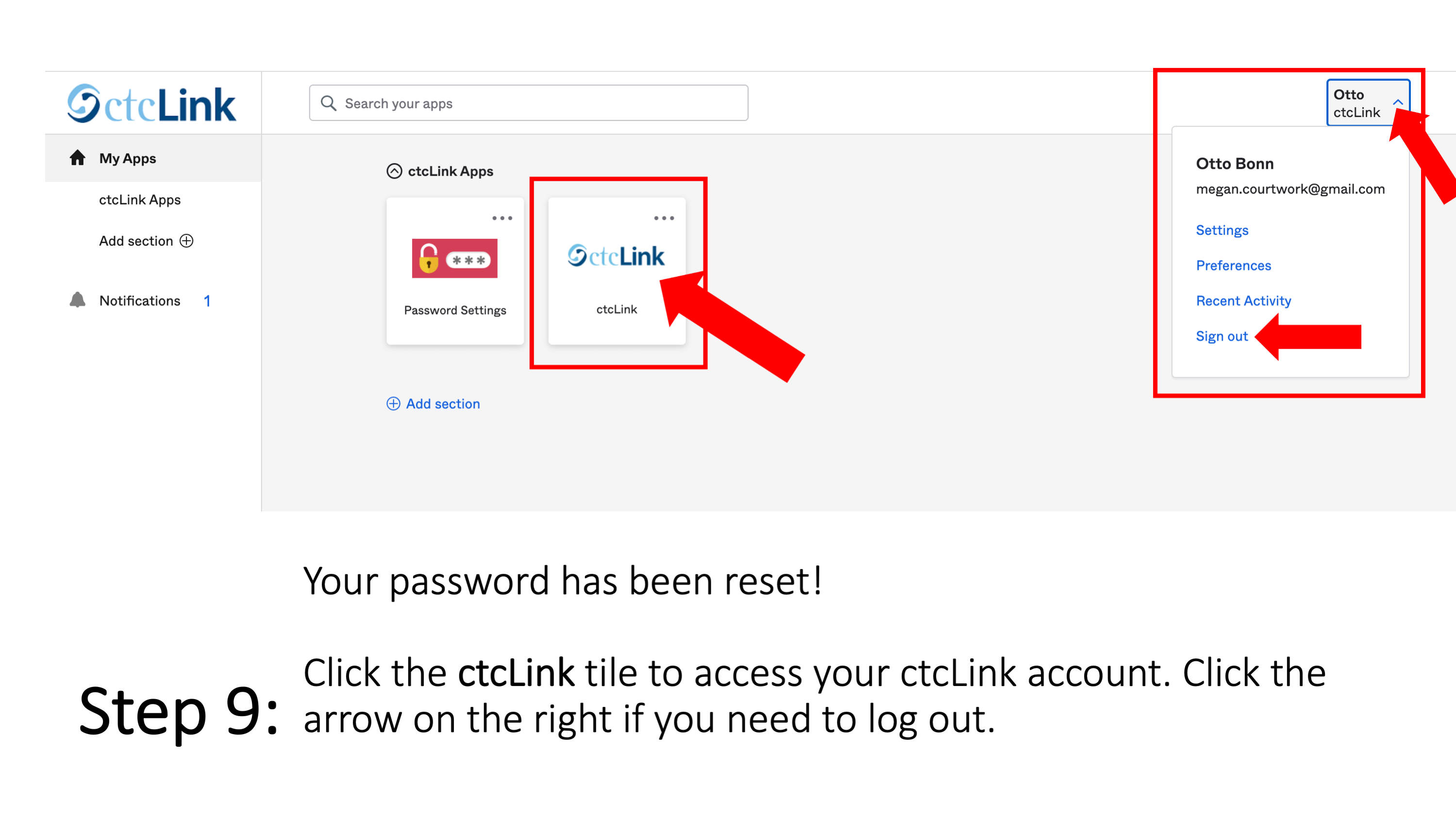 Step 9: Your password has been reset! Click the ctcLink tile to access your ctcLink account. Click the arrow on the right if you need to log out.  