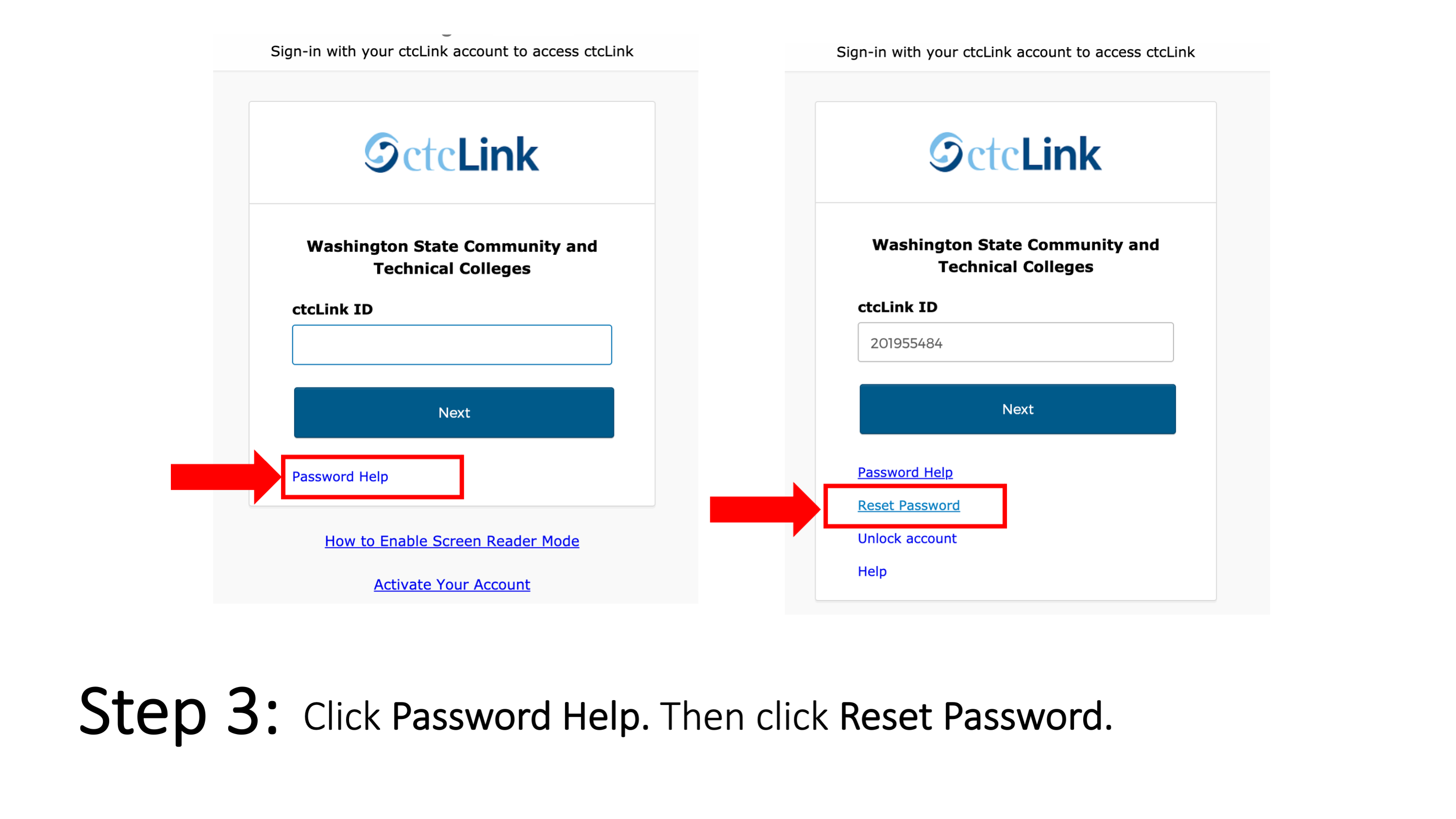 Step 3: Click Password Help. Then click Reset Password.