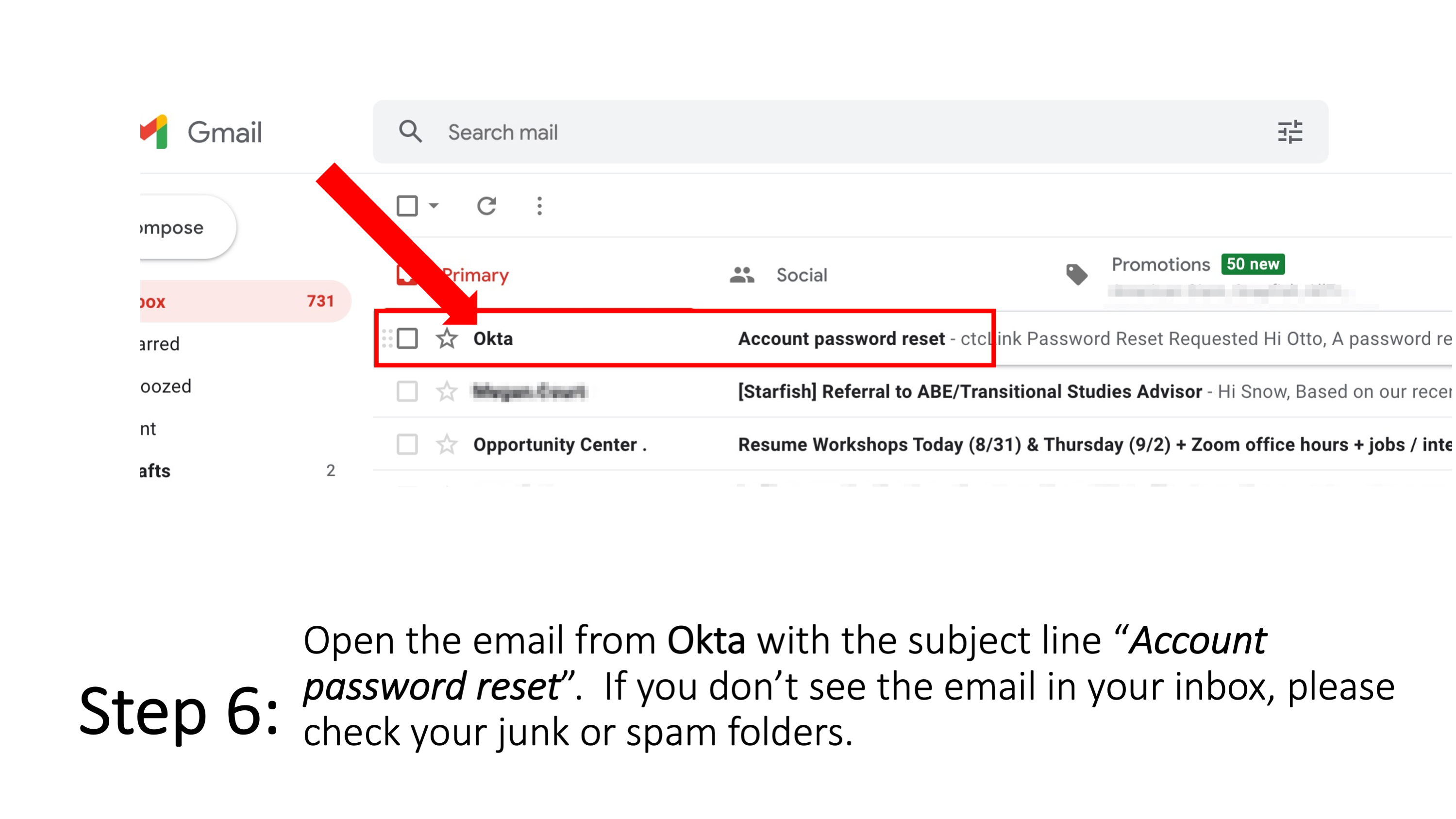Step 6: Open the email from Okta with the subject line “Account password reset”.  If you don’t see the email in your inbox, please check your junk or spam folders.