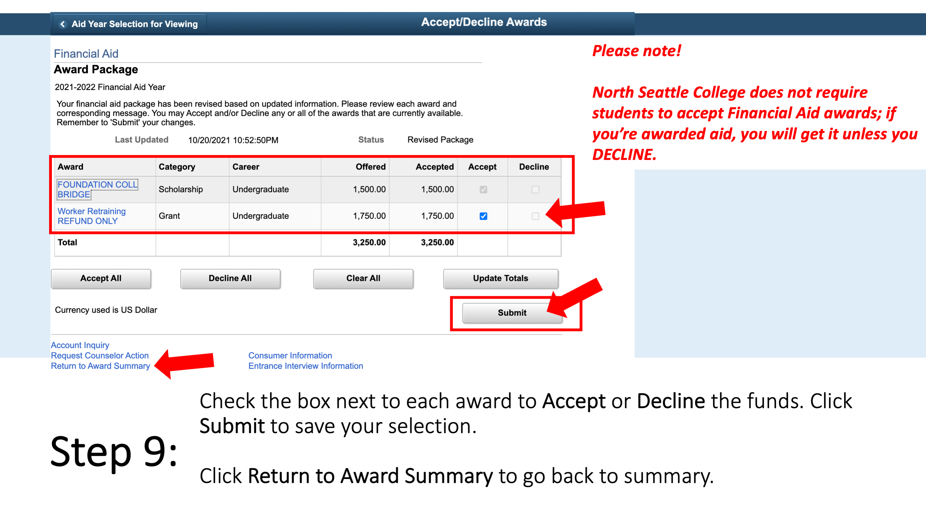 Step 9: Check the box next to each award to Accept or Decline the funds. Click Submit to save your selection. Click Return to Award Summary to go back to summary.