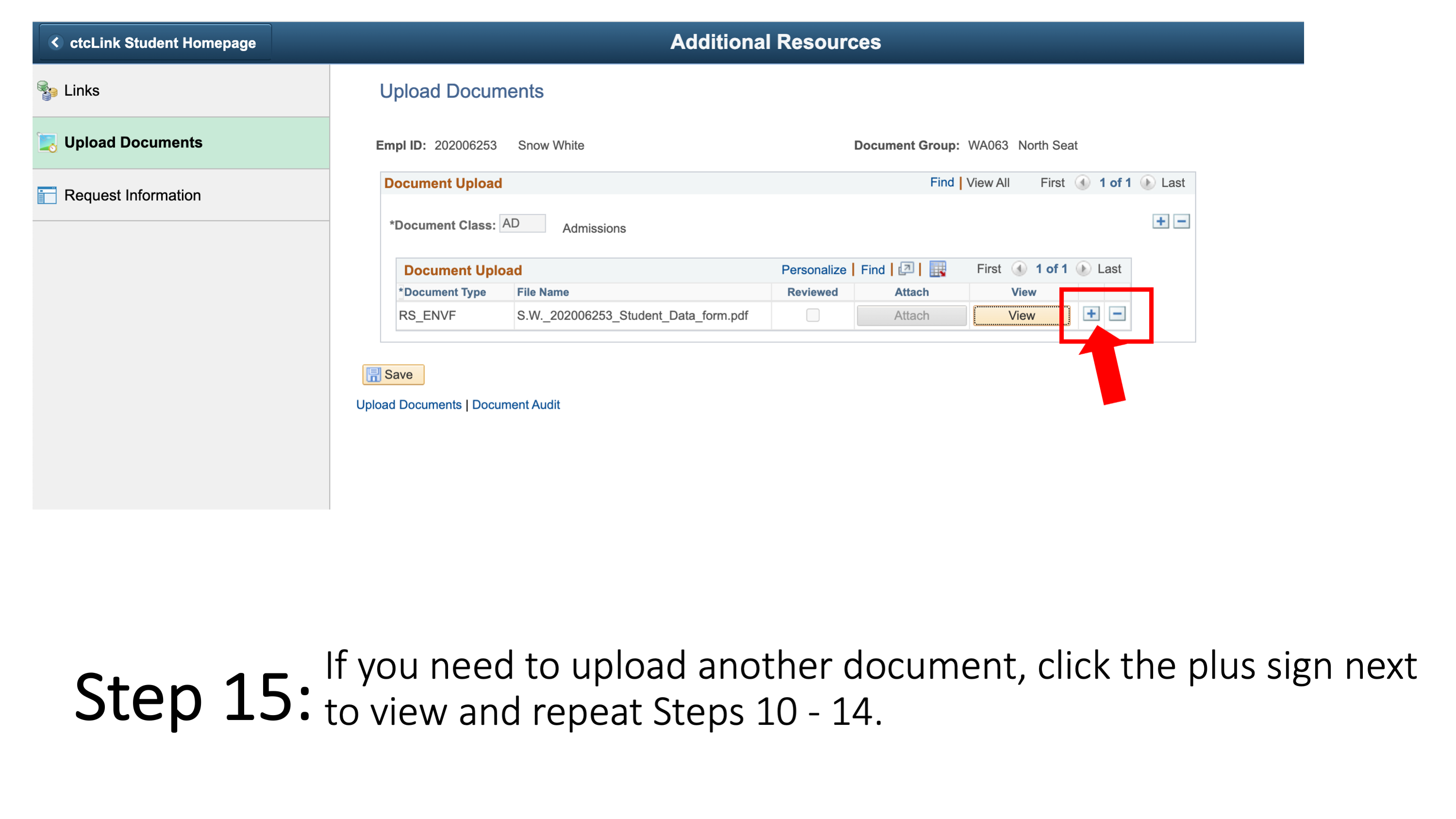 Slide 16 - Step 15: If you need to upload another document, click the plus sign next to view and repeat Steps 10 - 14. 