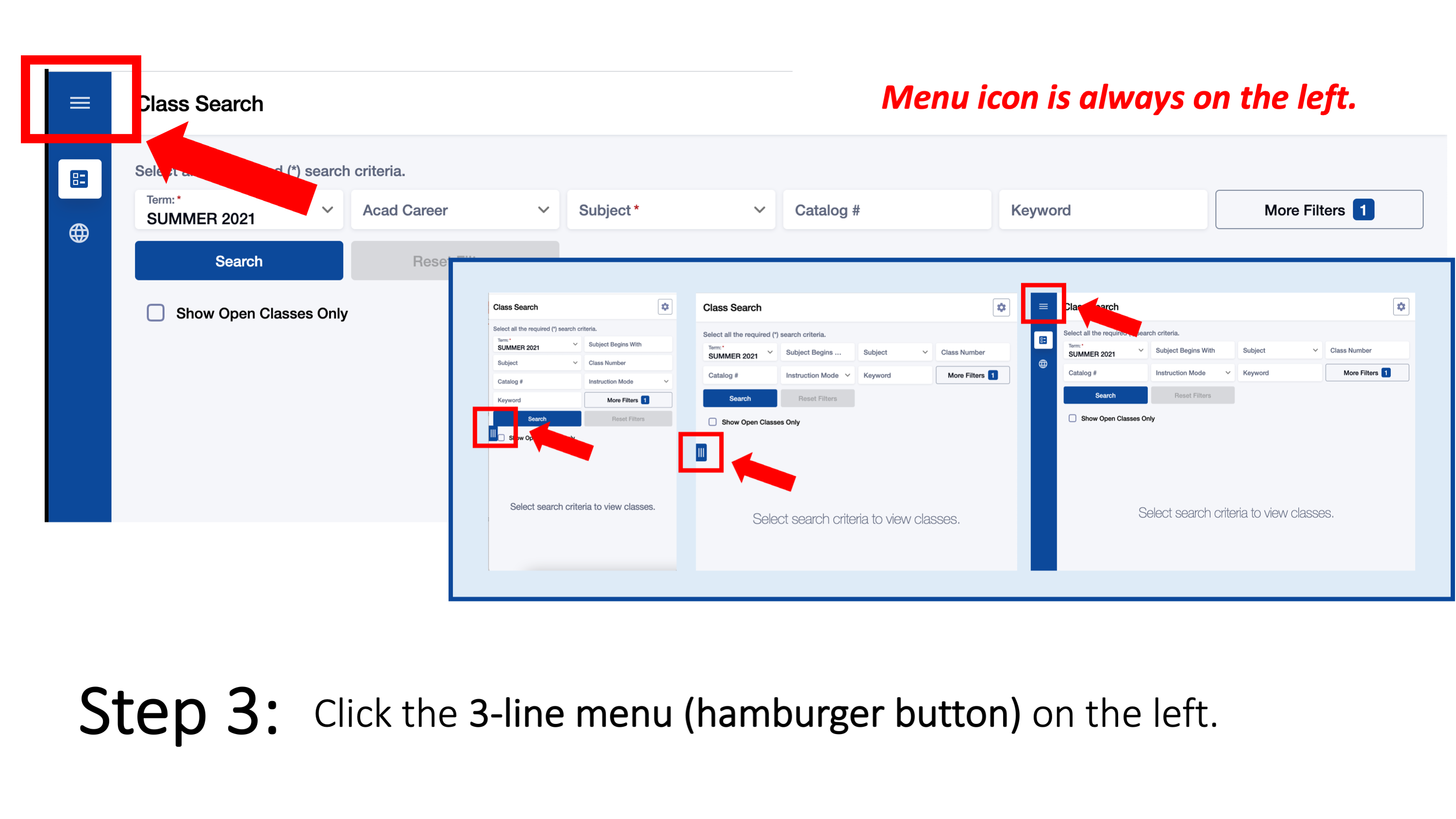 Step 3: Click the 3-line menu (hamburger button) on the left. Menu icon is always on the left.