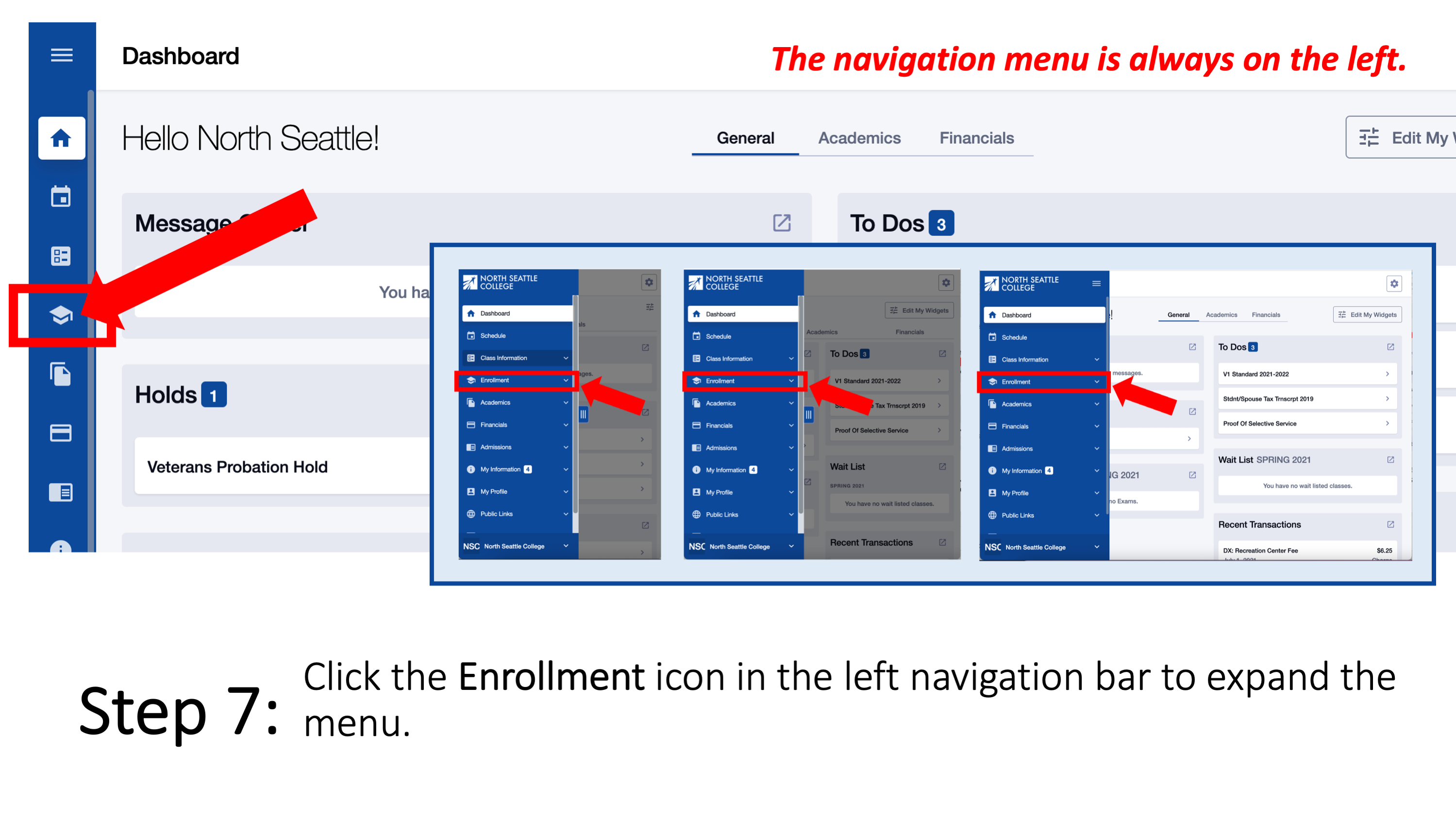Step 7: Click the Enrollment icon in the left navigation bar to expand the menu.