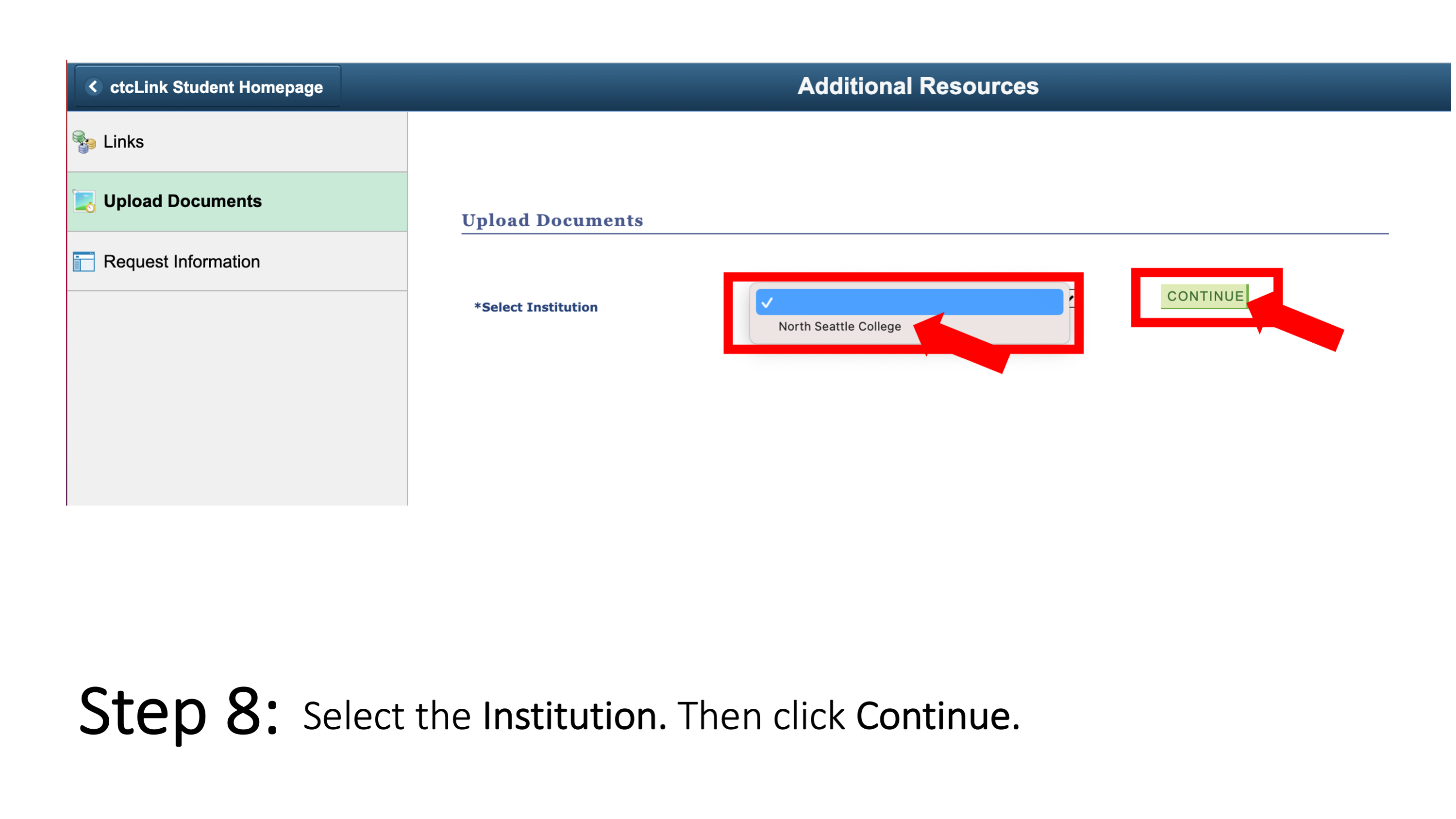 Step 8: Select the Institution. Then click Continue. 