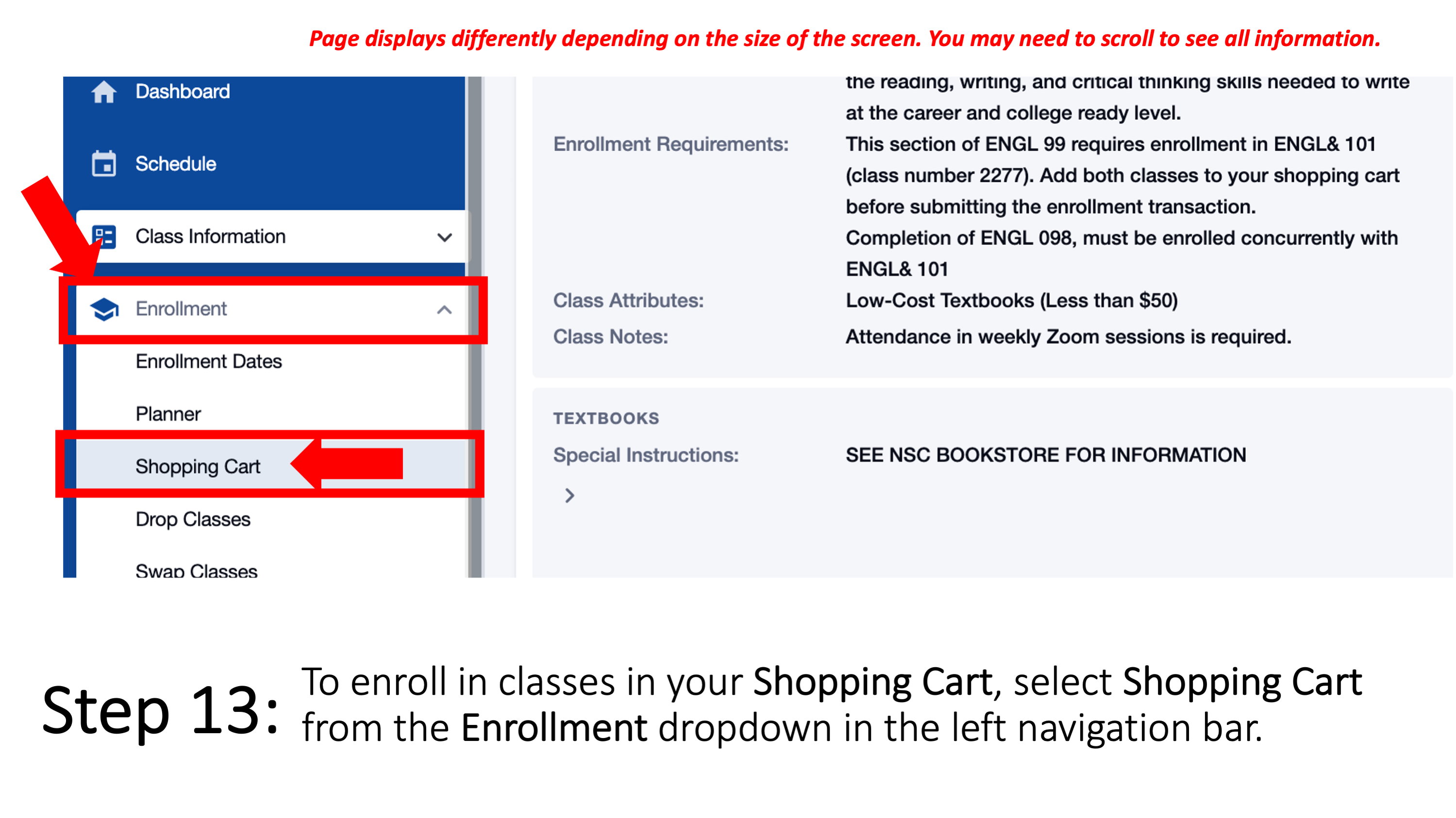 Step 13: To enroll in classes in your Shopping Cart, select Shopping Cart from the Enrollment dropdown in the left navigation bar. Page displays differently depending on the size of the screen. You may need to scroll to see all information.