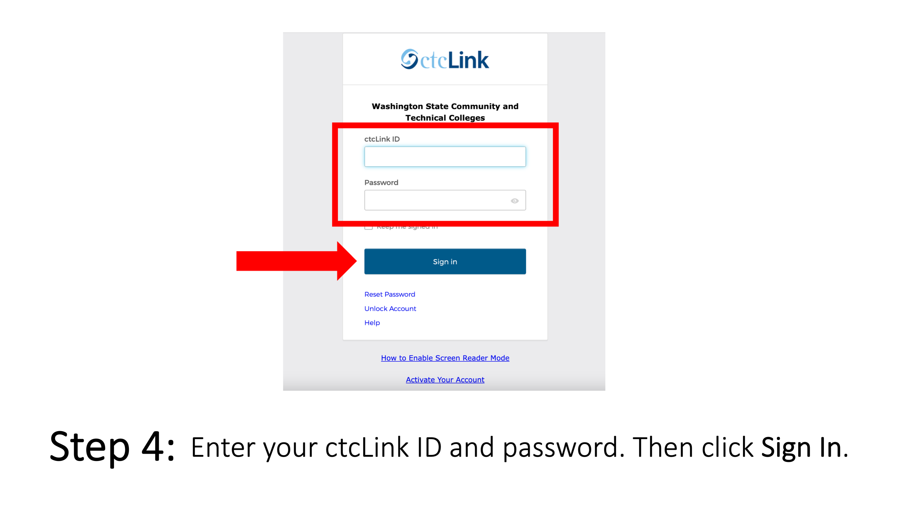Step 4: Enter your ctcLink ID and password. Then click Sign In.