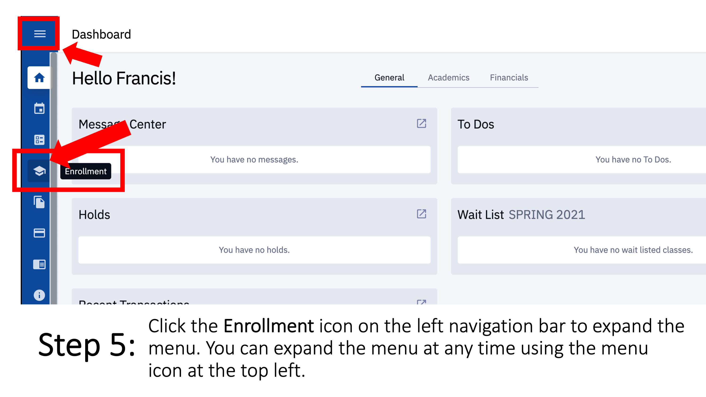 Step 5: Click the Enrollment icon on the left navigation bar to expand the menu. You can expand the menu at any time using the menu icon at the top left.