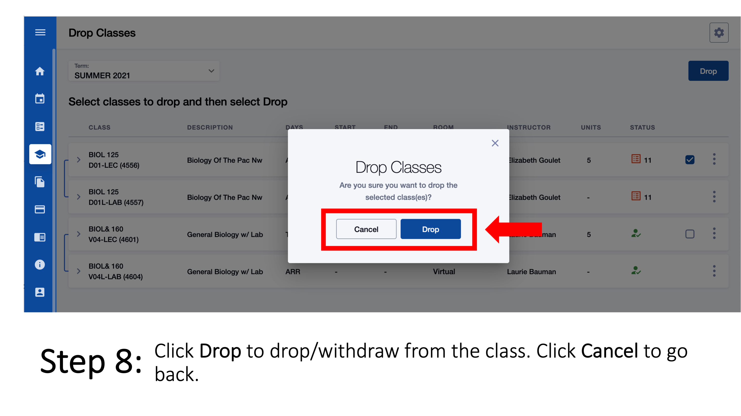 Step 8: Click Drop to drop/withdraw from the class. Click Cancel to go back.