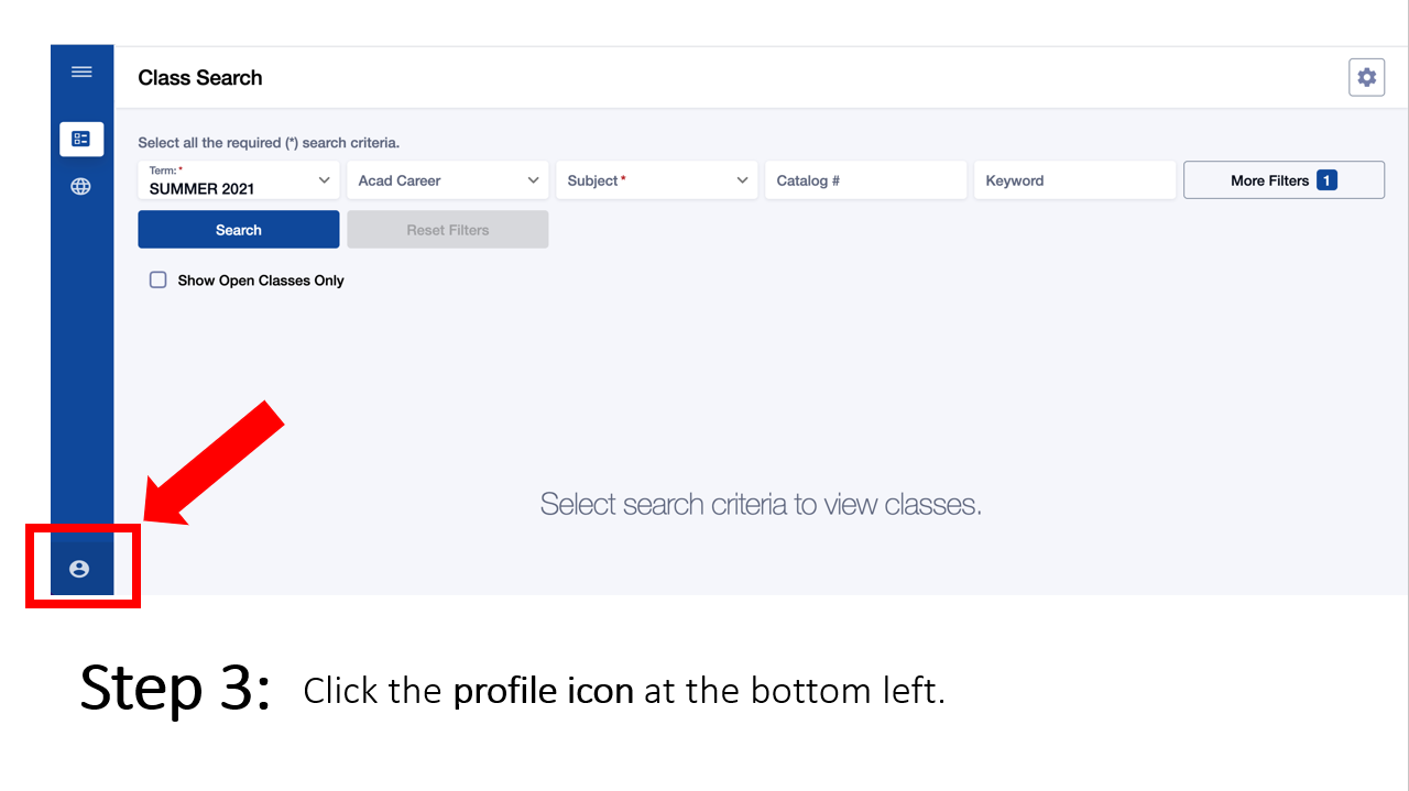 Step 3: Click the profile icon at the bottom left. Image is a screen capture of the class schedule's class search page with a red arrow pointing to the profile icon at the lower left