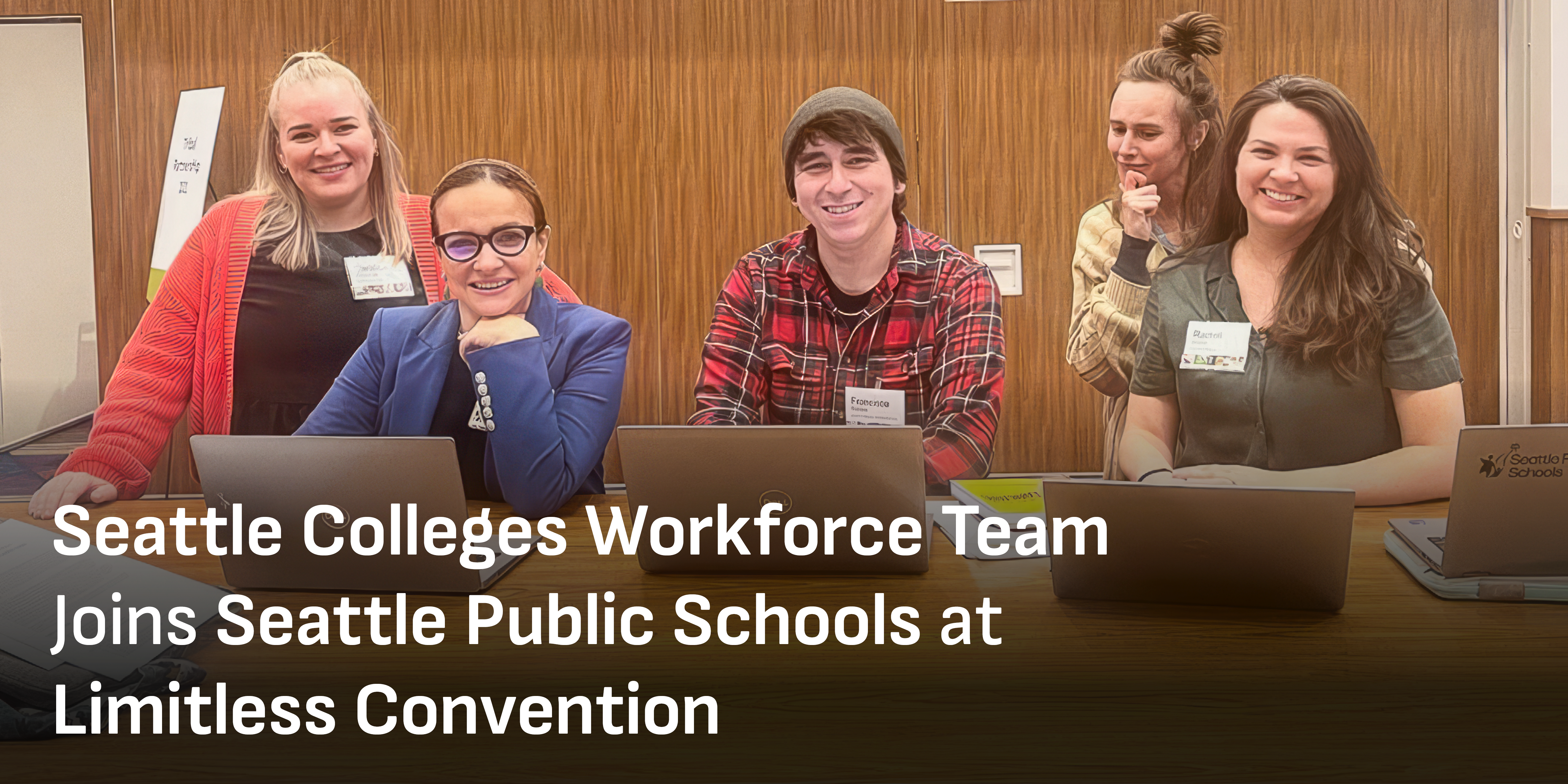 Seattle Colleges Workforce Team Joins Seattle Public Schools at Limitless Convention