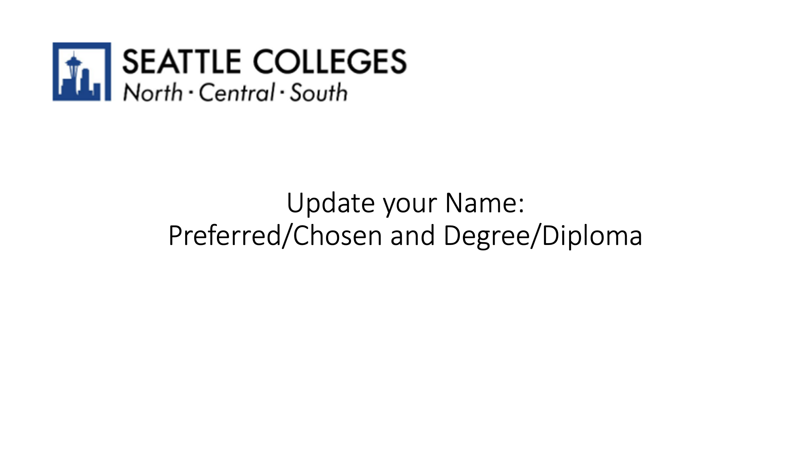 Update your Name: Preferred/Chosen and Degree/Diploma