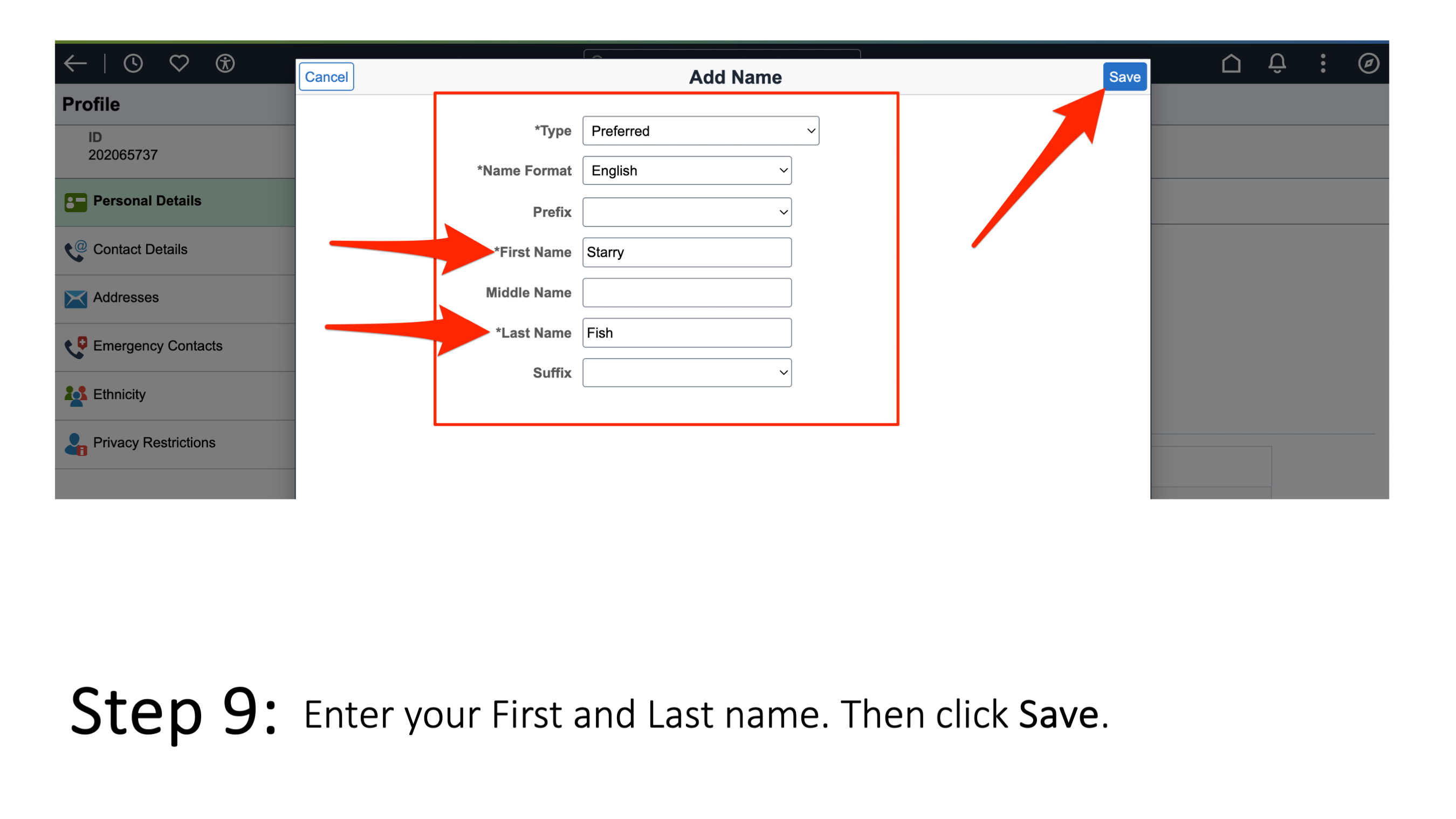 Step 9: Enter your First and Last name. Then click Save.