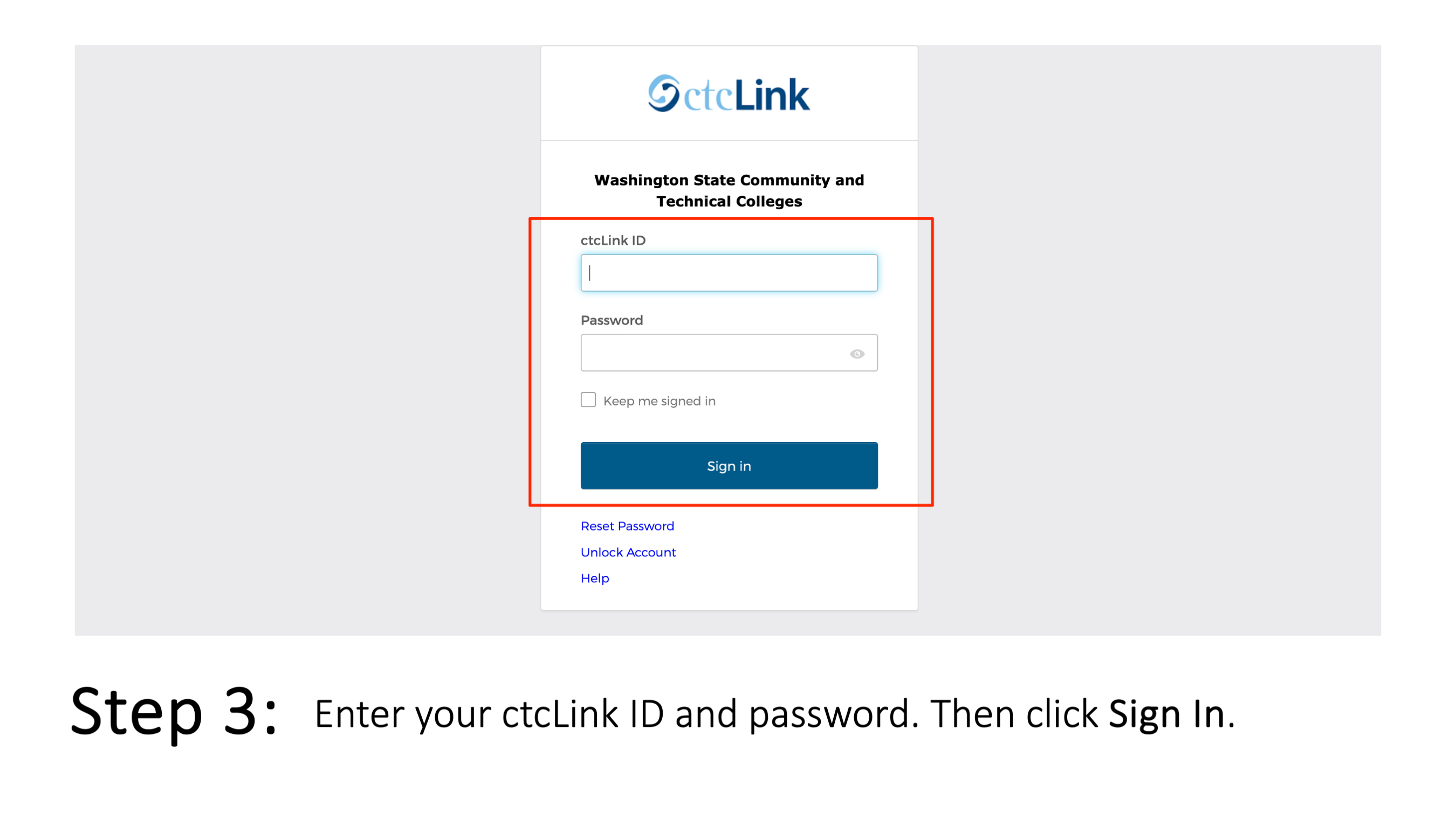 Step 3: Enter your ctcLink ID and password. Then click Sign In.