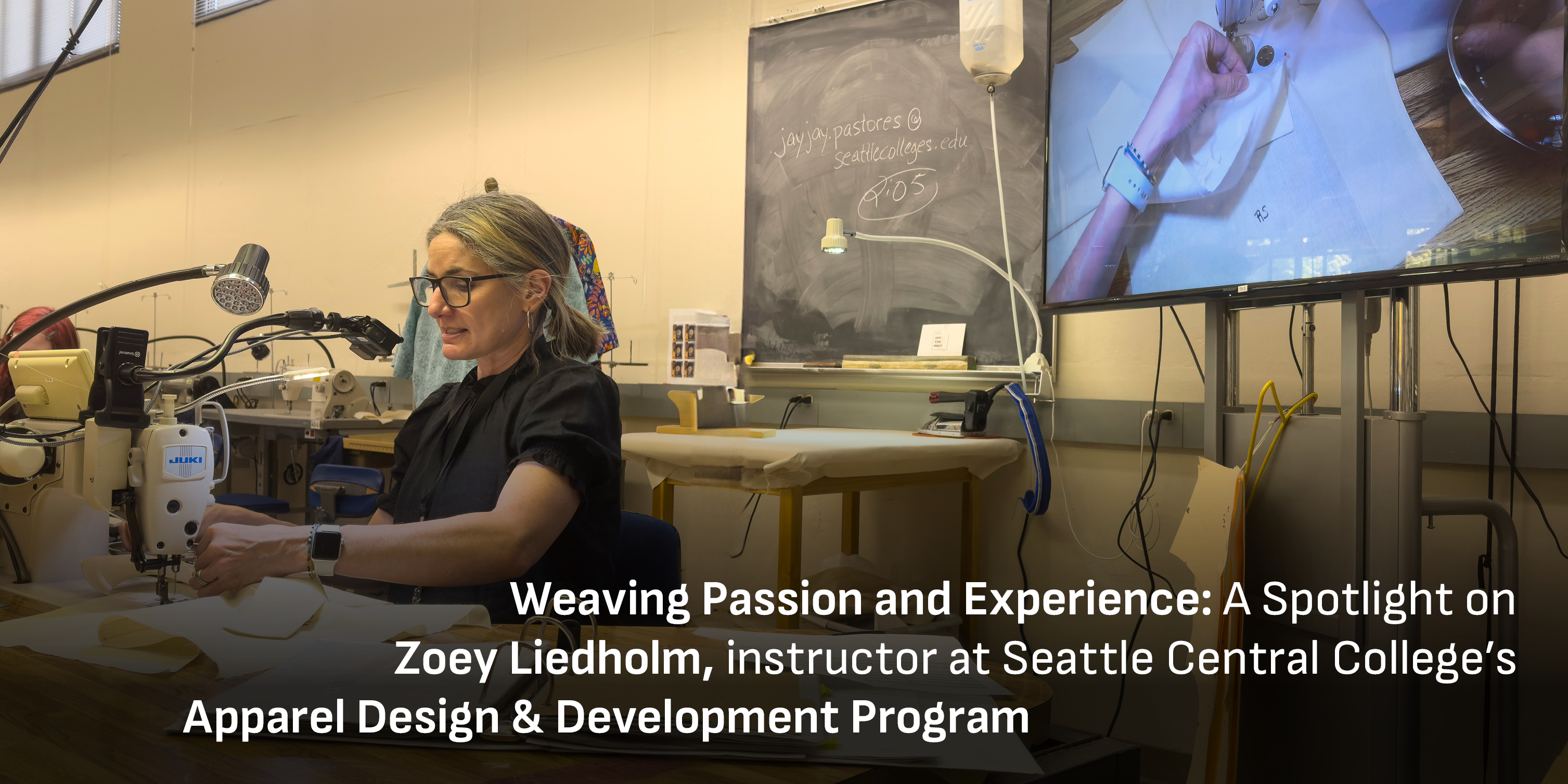 Weaving Passion and Experience: A Spotlight on  Zoey Liedholm, instructor at Seattle Central College’s  Apparel Design & Development Program