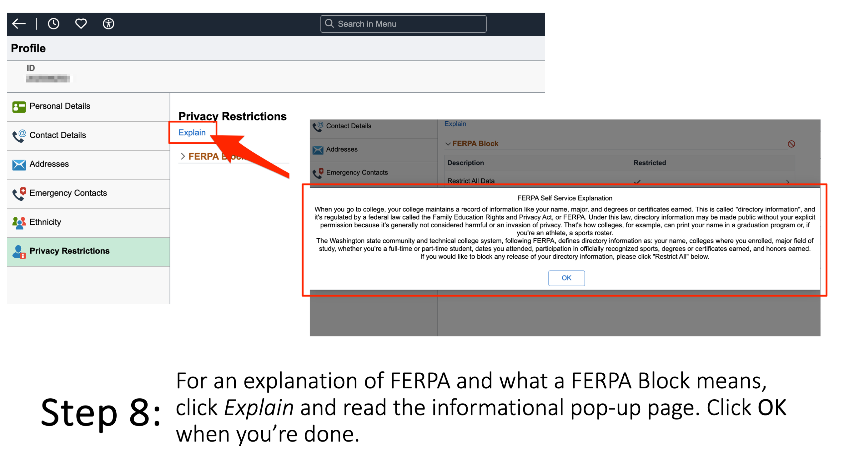Step 8. For an explanation of FERPA and what a FERPA Block means, click Explain and read the informational pop-up page. Click OK when you’re done.