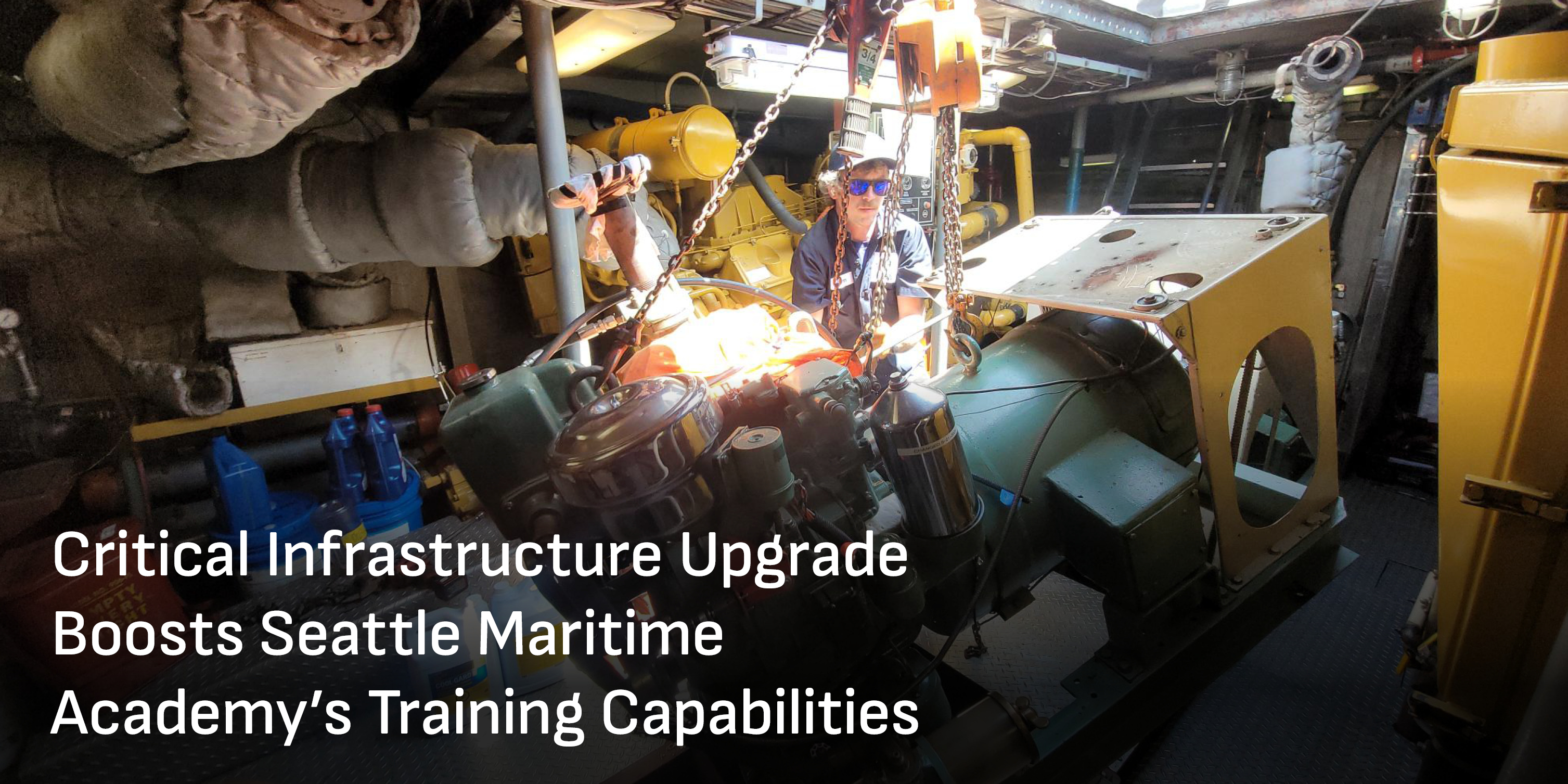 Critical Infrastructure Upgrade Boosts Seattle Maritime Academy’s Training Capabilities 