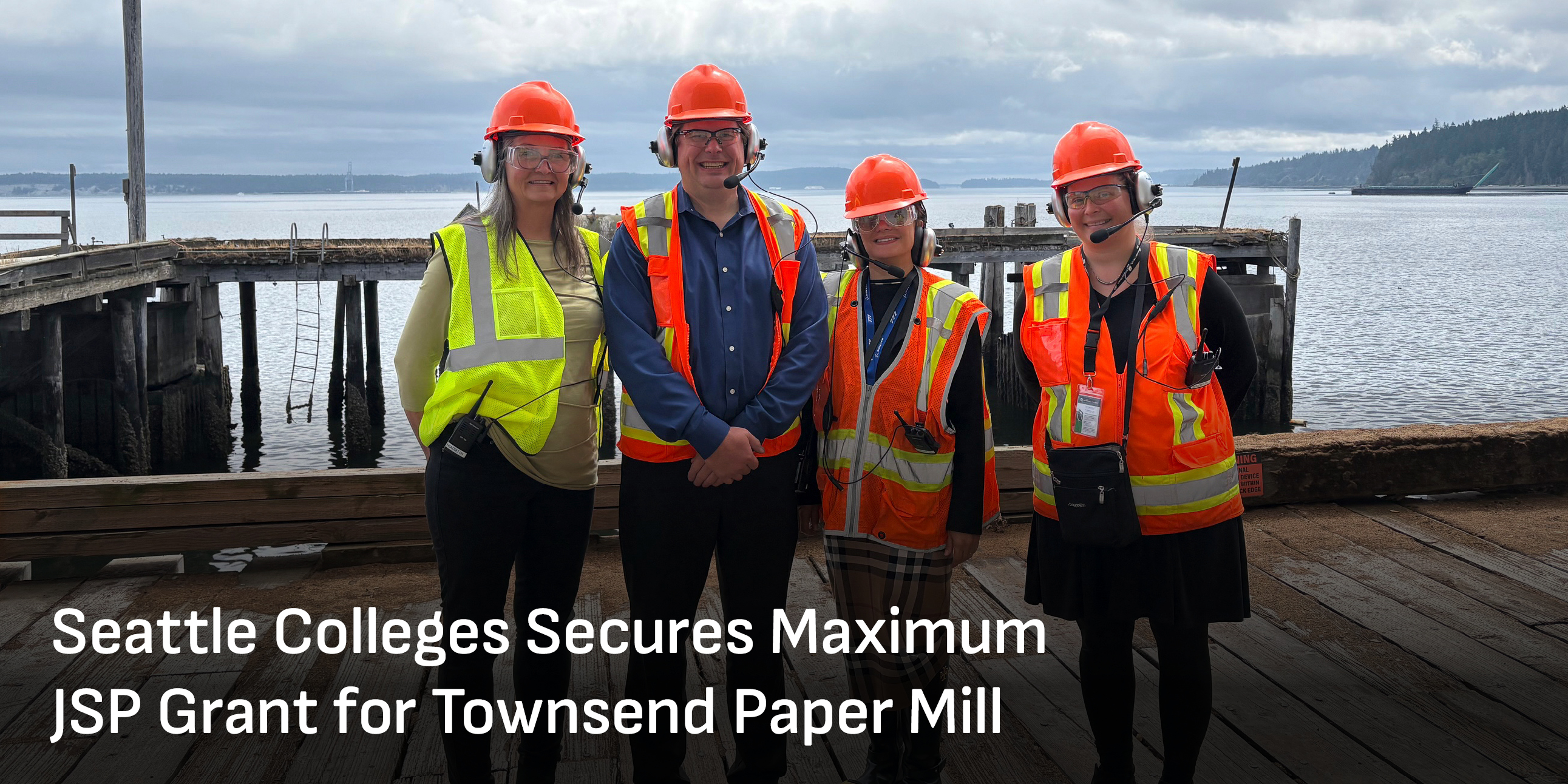 August 2025 Headliner 4: Seattle Colleges Secures Maximum JSP Grant for Townsend Paper Mill 