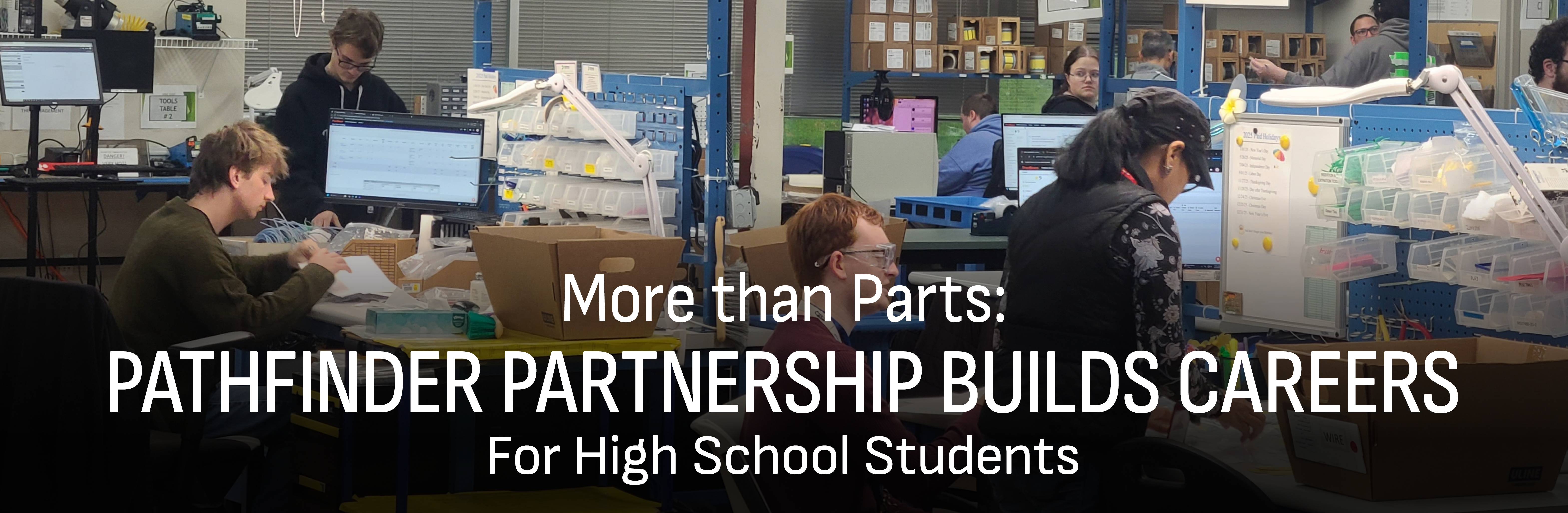 More Than Parts: Pathfinder Partnership Builds Careers for High School Students 