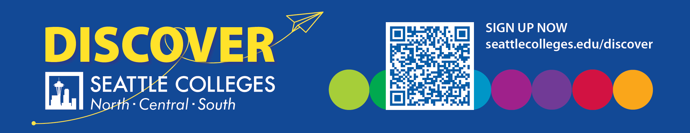 Discover Seattle Colleges decorative graphic with Seattle Colleges logo and North, Central, South with QR code that goes to www.seattlecolleges.edu/discover