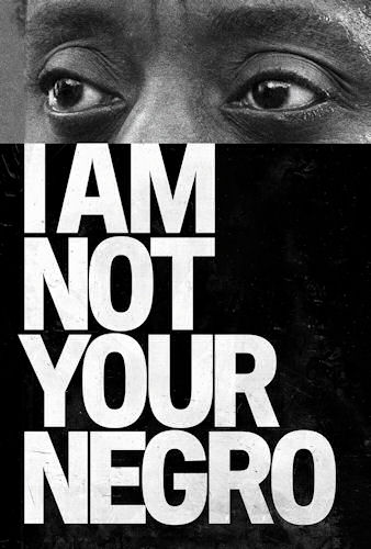 Publicity promotional image for "I Am Not Your Negro" featuring a partial photo of James Baldwin